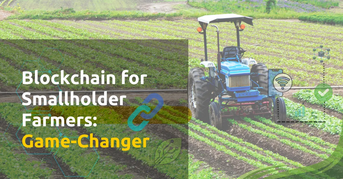 Blockchain for Smallholder Farmers illustration with a tractor, digital icons, and a blockchain link symbolizing innovation in agriculture