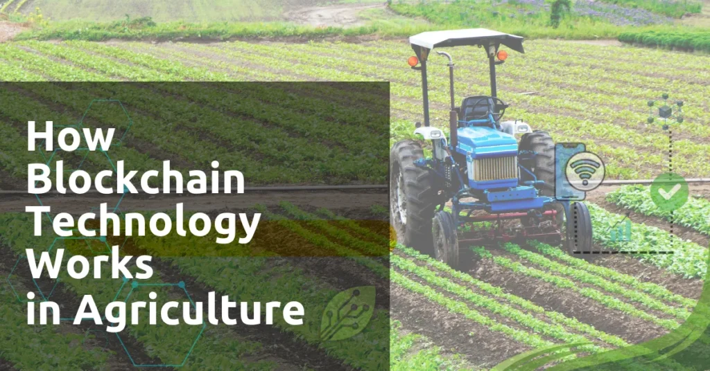 Illustration showing blockchain technology in agriculture, featuring a tractor in a green field with icons for data tracking, connectivity, and transparency.