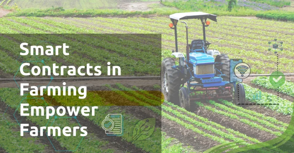 Smart Contracts in Farming illustrated with a tractor in a field and digital contract icon, showing automation and transparency in agriculture